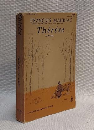 Imagen del vendedor de Therese: A Portrait in Four Parts (A Novel by Francois Mauriac) a la venta por Book House in Dinkytown, IOBA