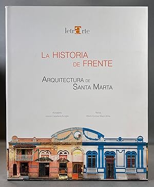 La Historia de Frente; Arquitectura de Santa Marta