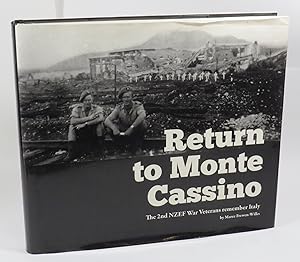 Return to Monte Cassino : The 2nd NZEF War Veterans Remember Italy