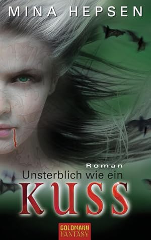 Seller image for Unsterblich wie ein Kuss Roman for sale by Preiswerterlesen1 Buchhaus Hesse