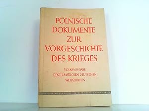 Seller image for Auswrtiges Amt 1940 Nr. 3: Polnische Dokumente zur Vorgeschichte des Krieges - Erste Folge, for sale by Antiquariat Ehbrecht - Preis inkl. MwSt.