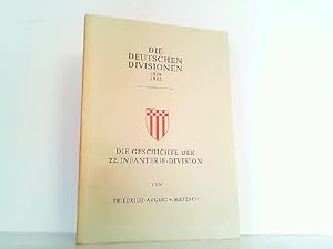 Bild des Verkufers fr Die Geschichte der 22. Infanterie-Division 1939-1945. zum Verkauf von Antiquariat Ehbrecht - Preis inkl. MwSt.