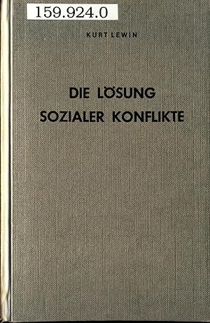 Bild des Verkufers fr Die Lsung sozialer Konflikte: Ausgewhlte Abhandlungen ber Gruppendynamik zum Verkauf von avelibro OHG