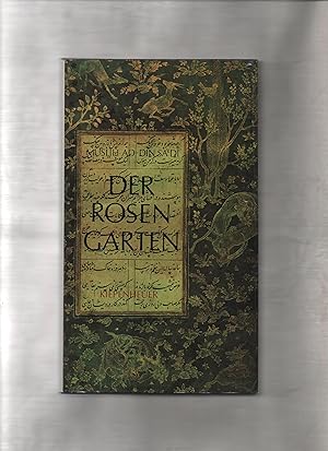 Bild des Verkufers fr Der Rosengarten. [Auf Grund d. bers. von Karl Heinrich Graf neu bearb. u. hrsg. von Dieter Bellmann] zum Verkauf von Kunsthandlung Rainer Kirchner