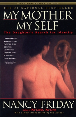 Seller image for My Mother/My Self: The Daughter's Search for Identity (Paperback or Softback) for sale by BargainBookStores