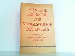 Seller image for Auswrtiges Amt 1940 Nr. 3: Polnische Dokumente zur Vorgeschichte des Krieges - Erste Folge, for sale by Antiquariat Ehbrecht - Preis inkl. MwSt.