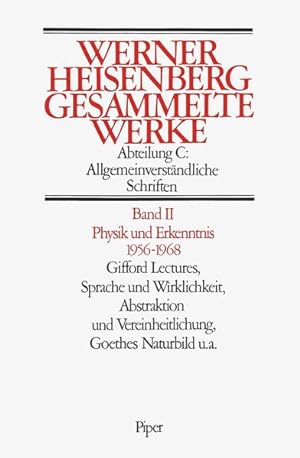 Heisenberg, Werner: Gesammelte Werke; Teil: Abteilung C., Allgemeinverständliche Schriften. Bd. 2...