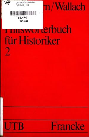 Seller image for Hilfswrterbuch fr Historiker 2: Mittelalter und Neuzeit 2. Teil L-Z for sale by avelibro OHG