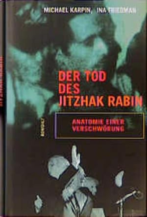 Bild des Verkufers fr Der Tod des Jitzhak Rabin: Anatomie einer Verschwrung zum Verkauf von grunbu - kologisch & Express-Buchversand