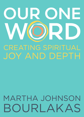Bild des Verkufers fr Our One Word: Creating Spiritual Joy and Depth (Paperback or Softback) zum Verkauf von BargainBookStores