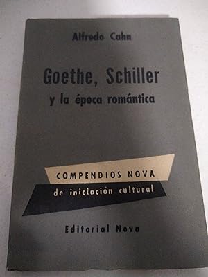 Imagen del vendedor de Goethe, schiller y la poca romntica a la venta por SoferBooks