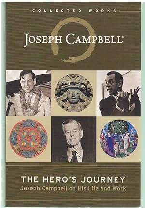 Seller image for THE HERO'S JOURNEY Joseph Campbell on His Life and Work for sale by Books on the Boulevard