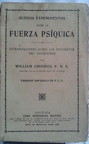 NUEVOS EXPERIMENTOS SOBRE LA FUERZA PSÍQUICA , Investigaciones sobre los Fenómenos del Espiritismo