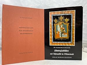 Seller image for Hinterglasbilder aus Aussergefild im Bhmerwald. Raimund Schuster for sale by Antiquariat Bler