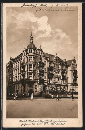 Ansichtskarte Köln a. Rhein, Hotel Kölner Hof gegenüber dem Hauptbahnhof