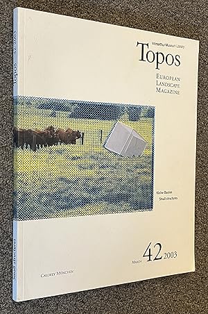 TOPOS; European Landscape Magazine # 42, March 2003: Kleine Bauten / Small Structures