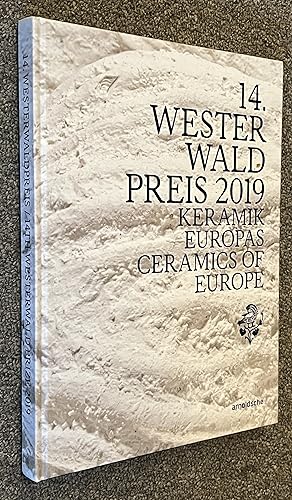 Image du vendeur pour 14th Westerwald Prize 2019 // 14. Westerwald Preis 2019. Keramik Europas. Ceramics of Europe. mis en vente par DogStar Books