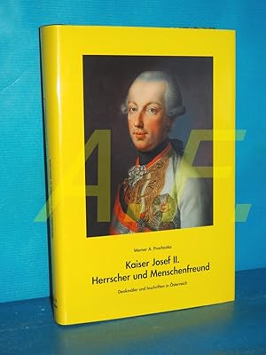 Seller image for Kaiser Josef II. : Herrscher und Menschenfreund , Denkmler und Inschriften in sterreich for sale by Antiquarische Fundgrube e.U.