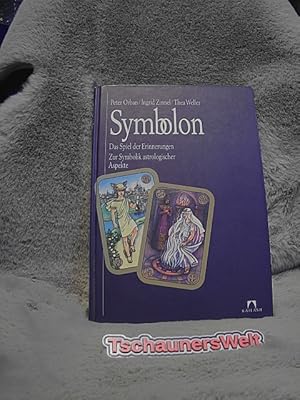 Symbolon : das Spiel der Erinnerungen ; zur Symbolik astrologischer Aspekte. Peter Orban ; Ingrid...