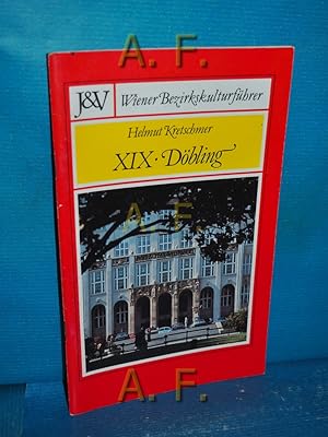 Bild des Verkufers fr XIX Dbling : Wiener Bezirkskulturfhrer 19. zum Verkauf von Antiquarische Fundgrube e.U.