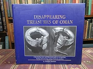 Disappearing Treasures of Oman: Disappearing Treasures of Oman: A fascinating Story and illustrat...