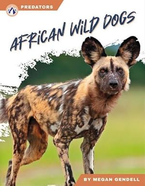 Seller image for African Wild Dogs for sale by Smartbuy
