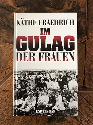 Imagen del vendedor de Im Gulag der Frauen a la venta por Antiquariat Liber Antiqua