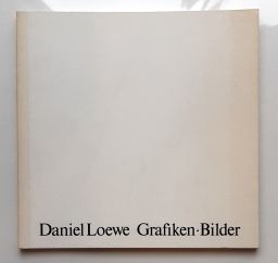 Bild des Verkufers fr Daniel Loewe : Grafiken Bilder - Ausstellung des Kunstvereins e.V. Flensburg. zum Verkauf von BuchKunst-Usedom / Kunsthalle