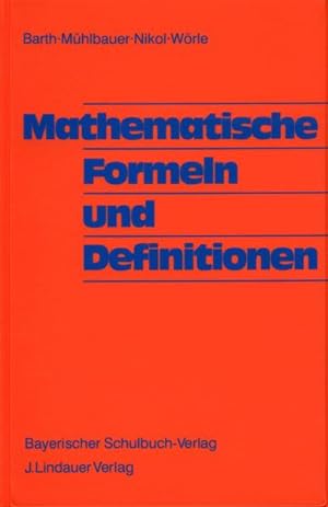 Bild des Verkufers fr Mathematische Formeln und Definitionen bearb. von Friedrich Barth . zum Verkauf von Berliner Bchertisch eG