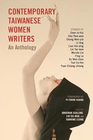 Bild des Verkufers fr Contemporary Taiwanese Women Writers : An Anthology zum Verkauf von AHA-BUCH GmbH