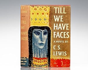 Seller image for Till We Have Faces: A Myth Retold. for sale by Raptis Rare Books