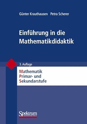 Immagine del venditore per Einfhrung in die Mathematikdidaktik (Mathematik Primarstufe und Sekundarstufe I + II) venduto da getbooks GmbH