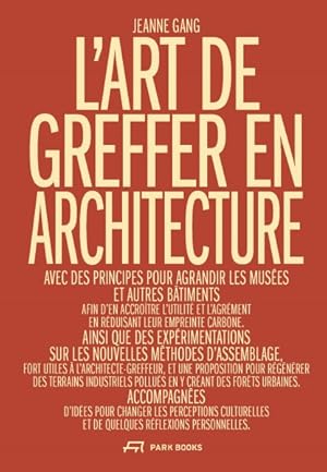 Bild des Verkufers fr L'art De Greffer En Architecture : Utilit Et D sir   L' re De La Sobri t -Language: French zum Verkauf von GreatBookPricesUK
