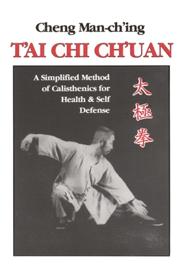 Seller image for T'Ai Chi Ch'uan: A Simplified Method of Calisthenics for Health and Self-Defense (Paperback or Softback) for sale by BargainBookStores