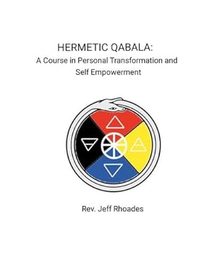 Seller image for Hermetic Qabala : A Course in Personal Transformation and Self-Empowerment for sale by AHA-BUCH GmbH