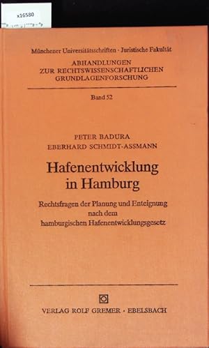 Bild des Verkufers fr Hafenentwicklung in Hamburg Rechtsfragen der Planung und Enteignung nach dem hamburgischen Hafenentwicklungsgesetz zum Verkauf von Antiquariat Bookfarm