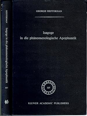 Image du vendeur pour Isagoge in die Phnomenologische Apophantik : Eine Einfhrung in die Phnomenologische Urteilslogik durch die Auslegung des Textes der Formalen und transzendentalen Logik von Edmund Husserl mis en vente par Mike's Library LLC