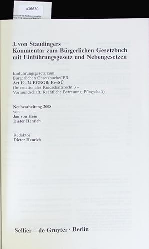 Imagen del vendedor de J. von Staudingers. Kommentar zum Brgerlichen Gesetzbuch mit Einfhrungsgesetz und Nebengesetzen. Einfhrungsgesetz zum Brgerlichen Gesetzbuche Art 1, 2, 50-218 EGBGB. (Inkrafttreten, Verhltnis zu anderen Vorschriften, bergangsvorschriften). a la venta por Antiquariat Bookfarm