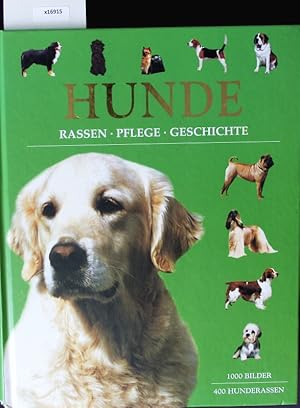 Bild des Verkufers fr Hunde. Rassen - Pflege - Geschichte. zum Verkauf von Antiquariat Bookfarm