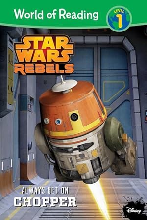 Bild des Verkufers fr Star Wars Rebels: Always Bet on Chopper zum Verkauf von moluna
