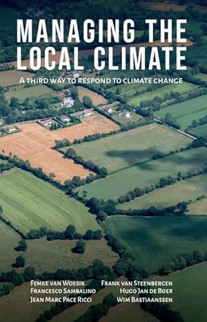 Bild des Verkufers fr Managing the Local Climate: A Third Way to Respond to Climate Change zum Verkauf von moluna