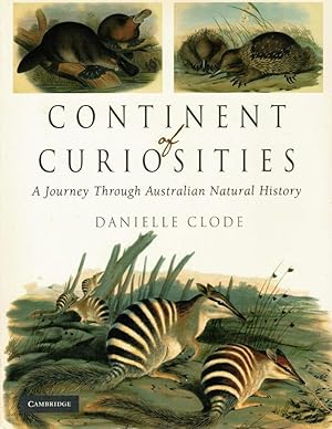 Seller image for CONTINENT OF CURIOSITIES. A Journey Through Australian Natural History. for sale by Sainsbury's Books Pty. Ltd.