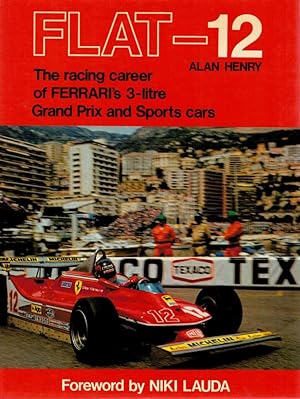 Seller image for FLAT-12 FERRARI. The Racing Career of Ferrari's 3-Litre Grand Prix and Sports Cars. for sale by Sainsbury's Books Pty. Ltd.