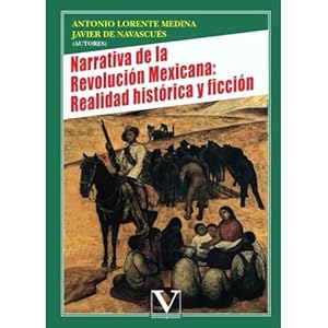 Imagen del vendedor de NARRATIVA DE LA REVOLUCIN MEXICANA: REALIDAD HISTRICA Y FICCIN a la venta por URBANO LIBROS