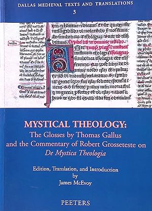 Seller image for Mystical Theology: The Glosses by Thomas Gallus and the Commentary of Robert Grosseteste on De Mytcia Theologia Dallas Medieval Texts and Translations, 3 for sale by books4less (Versandantiquariat Petra Gros GmbH & Co. KG)