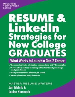 Bild des Verkufers fr Resume & Linkedin Strategies for New College Graduates: What Works to Launch a Gen-Z Career zum Verkauf von moluna