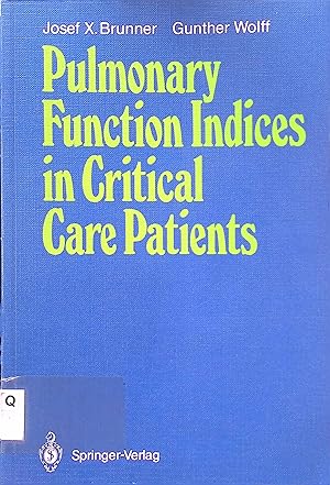 Pulmonary Function Indices in Critical Care Patients