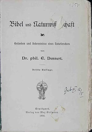 Bild des Verkufers fr Bibel und Naturwissenschaft: Gedanken und Bekenntnisse eines Naturforschers zum Verkauf von books4less (Versandantiquariat Petra Gros GmbH & Co. KG)