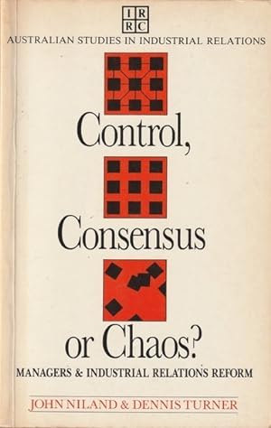 Imagen del vendedor de Control, Consensus, or Chaos?: Managers and Industrial Relations Reform a la venta por Goulds Book Arcade, Sydney