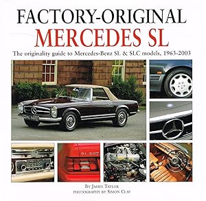 Seller image for FACTORY-ORIGINAL MERCEDES SL. The originality guide to Mercedes-Benz SL & SLC models, 1963-2003. for sale by Sainsbury's Books Pty. Ltd.